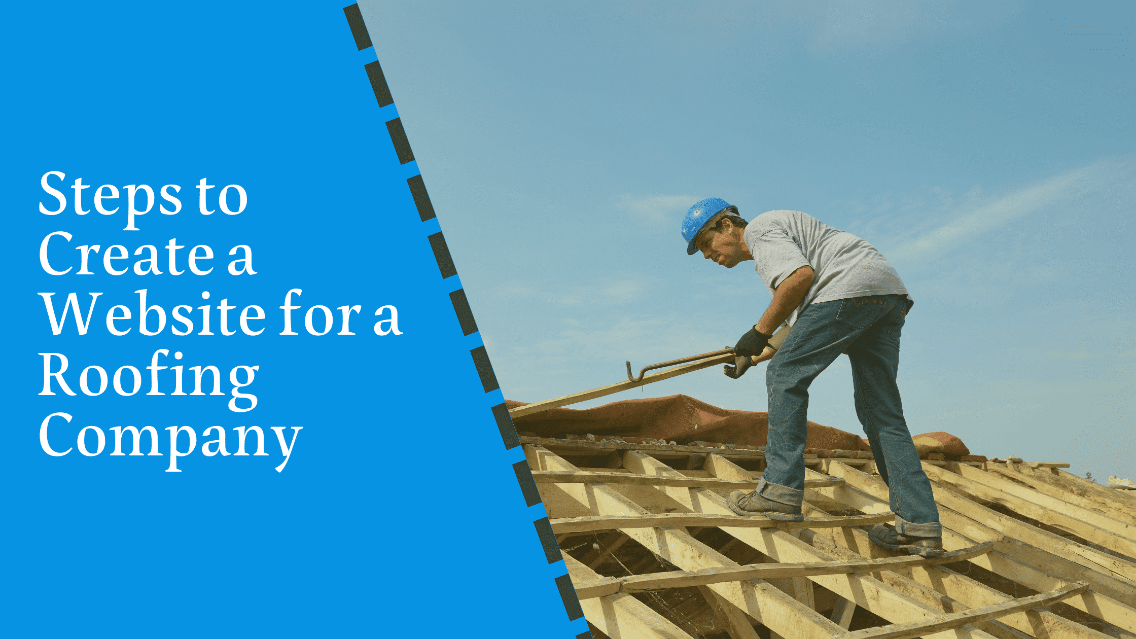 steps to create a roofing company website